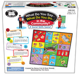 What Do You Say? What Do You Do? in the Community