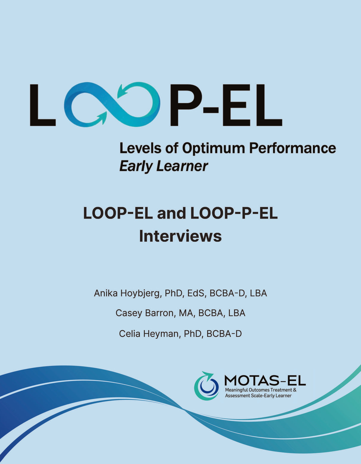 Levels of Optimum Performance Early Learner (LOOP-EL): Structured Interviews for the MOTAS-EL